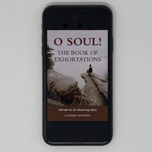 O Soul! The Book of Exhortations